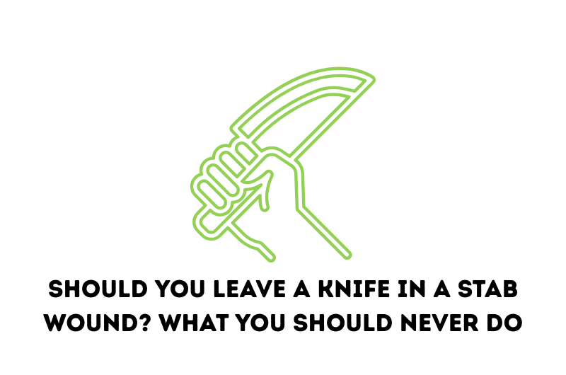Should You Leave a Knife in a Stab Wound? What You Should Never Do