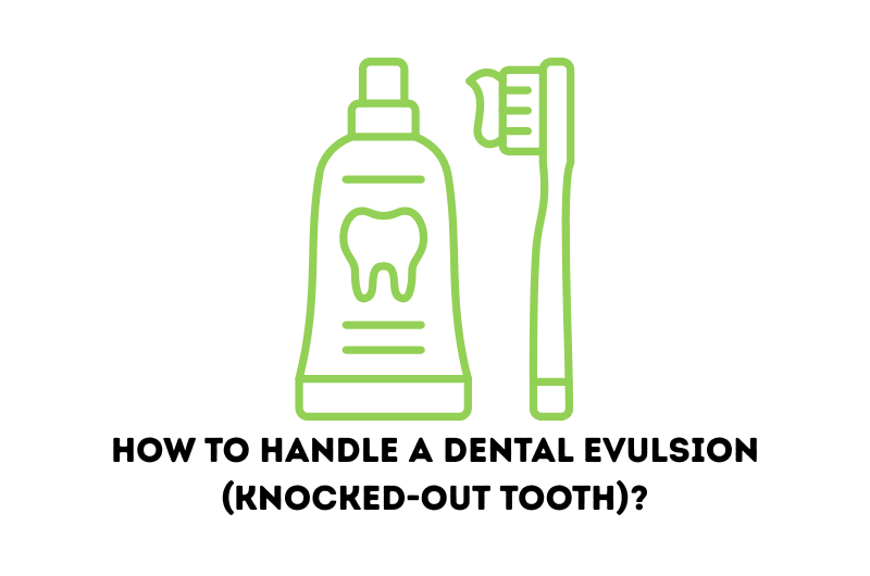 How to Handle a Dental Evulsion (Knocked-Out Tooth)?